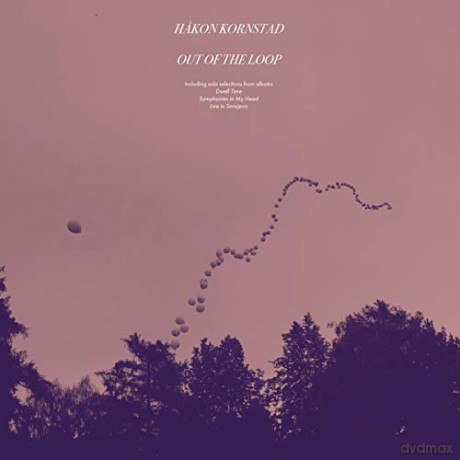 Hakon Kornstad: Out Of The Loop [2xWinyl]