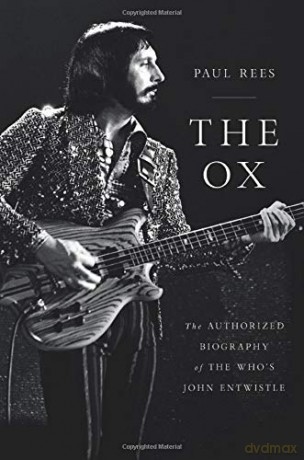 John Entwistle: Ox: The Authorized Biography Of The Whos John Entwistle Hardback Book [KSIĄŻKA]
