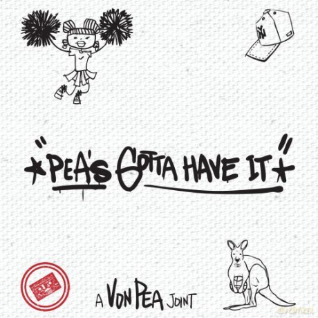 Von Pea: PeaS Gotta Have It [CD]