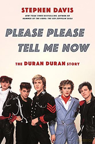 Duran Duran: Please Please Tell Me Now: The Duran Duran Story Hardback Book [KSIĄŻKA]
