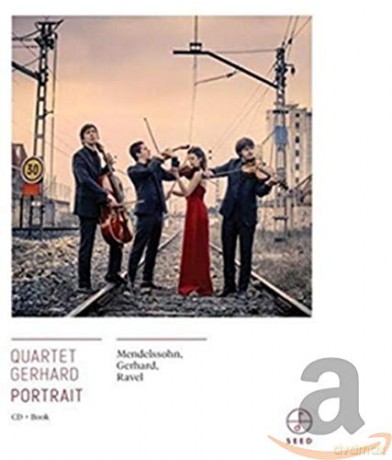 Quartet Gerhard: Portrait - Mendelssohn. Ravel. Gerhard. Toldra [CD]