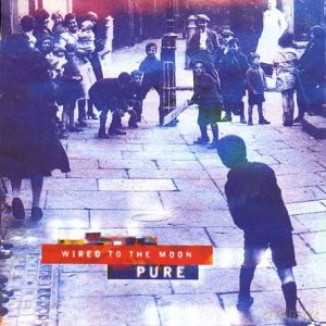 Wired To The Moon: Pure [CD]
