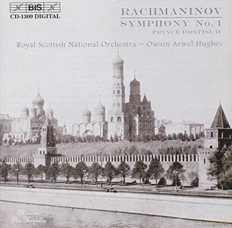 Rsnoarwel Hughes: Rachmaninovsymphony No 1 [CD]