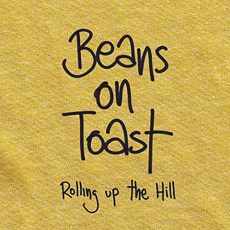 Beans On Toast: Rolling Up The Hill (Exp) [CD]