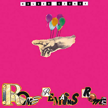 Holger Czukay: Rome Remains Rome [CD]
