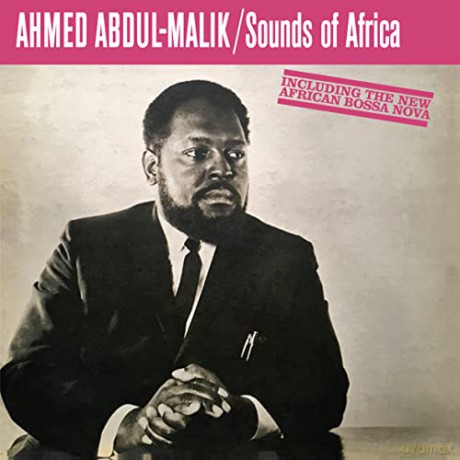 Ahmed Abdul-Malik: Sounds Of Africa [Winyl]