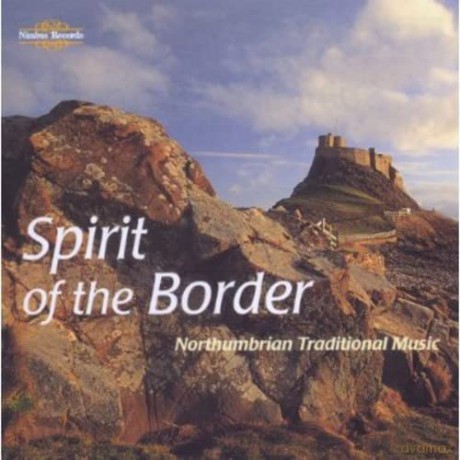 Spirit Of The Border - Northumbrian Traditional Music [CD]