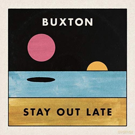 Buxton: Stay Out Late [Winyl]
