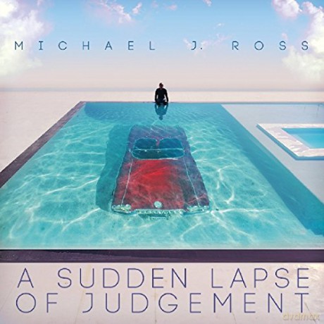 Michael J. Ross: Sudden Lapse Of Judgement [Winyl]