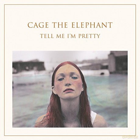 Cage The Elephant: Tell Me Im Pretty [CD]