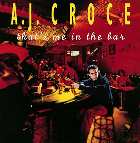 A.J.Croce: Thats Me In The Bar [CD]