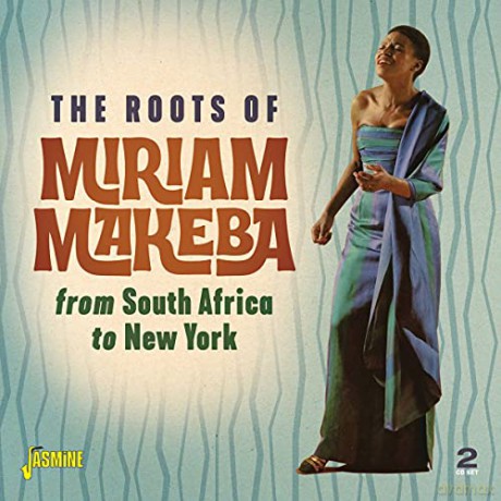 Miriam Makeba: The Roots Of Miriam Makeba From South Africa To New York [2CD]