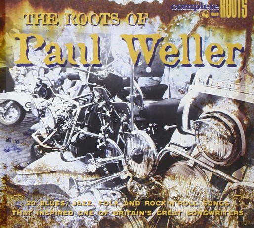The Roots Of Paul Weller [CD]