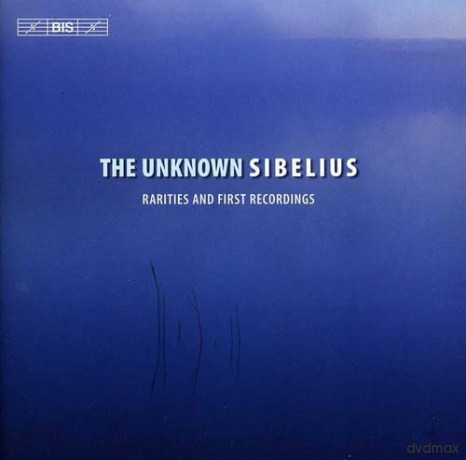 The Unknown Sibelius [CD]