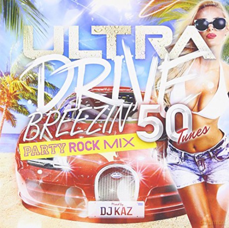 Dj Kaz: Ultra Drive Summer Best Party Rock Mixed By Dj Kaz [CD]