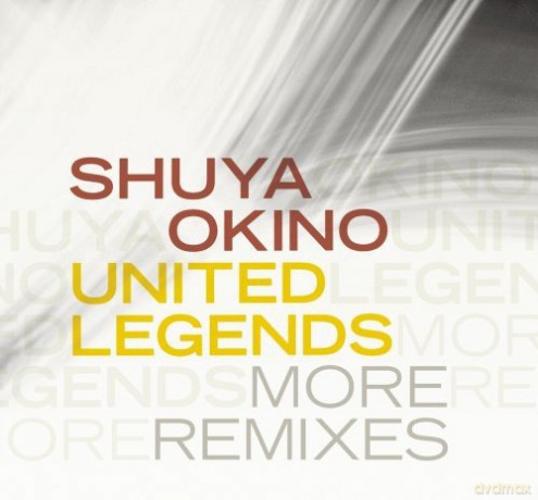 Shuya Okino: United Legends More Remix [CD]