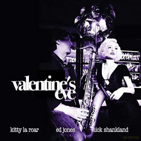 Kitty Laroar: ValentineS Eve [CD]