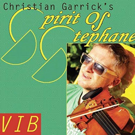 Christian Garricks Spirit Of Stephane: Vib [CD]