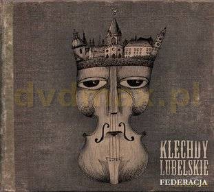 Federacja: Klechdy Lubelskie (digipack) [CD]