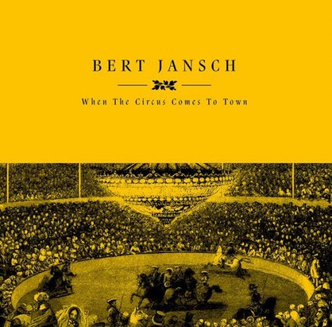 Bert Jansch: When The Circus Comes To Town (RSD 2023) [Winyl]