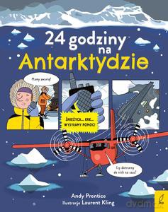 24 godziny na Antarktydzie - Andy Prentice [KSIĄŻKA]