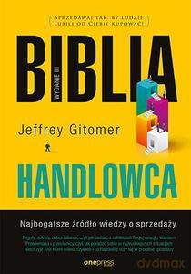 Biblia handlowca. Najbogatsze źródło wiedzy o sprzedaży - Jeffrey Gitomer [KSIĄŻKA]