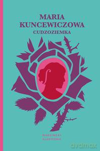 Cudzoziemka - Maria Kuncewiczowa [KSIĄŻKA]