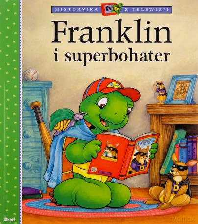 Franklin i superbohater - Paulette Bourgeois [KSIĄŻKA]