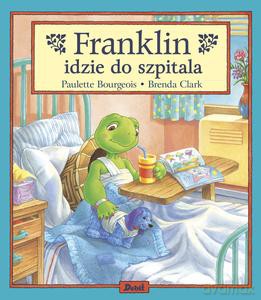 Franklin idzie do szpitala - Paulette Bourgeois [KSIĄŻKA]