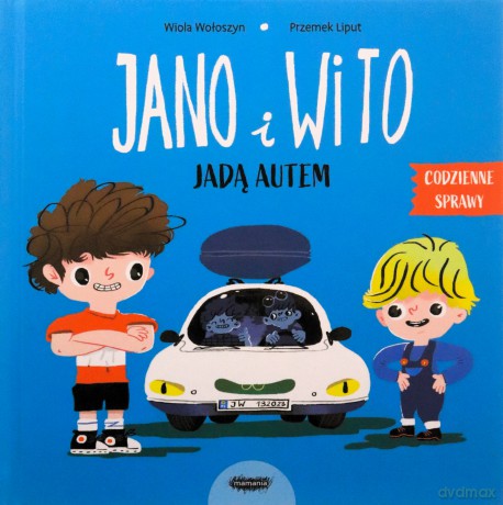 Jano i Wito jadą autem - Wiola Wołoszyn [KSIĄŻKA]