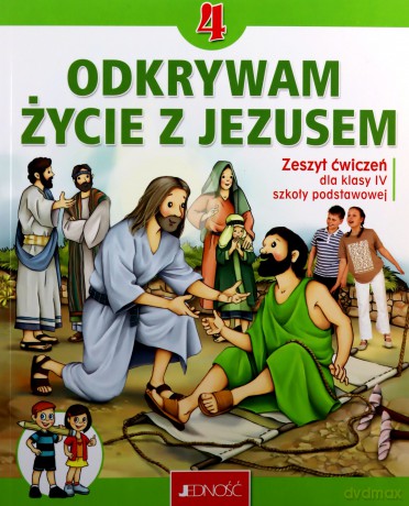 Katechizm 4 Ćwiczenia Odkrywam życie z Jezusem Nowy - Krzysztof Mielnicki, Elżbieta Kondrak [KSIĄŻKA]