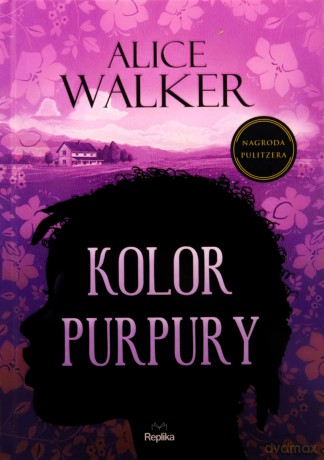 Kolor purpury - Alice Walker [KSIĄŻKA]