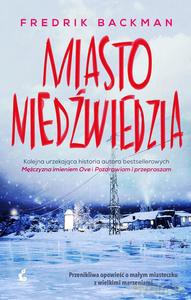 Miasto niedźwiedzia wyd.3 - Fredrik Backman [KSIĄŻKA]