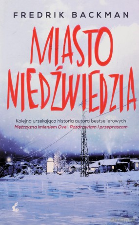 Miasto niedźwiedzia wyd.3 - Fredrik Backman [KSIĄŻKA]