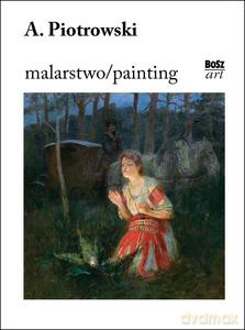 Piotrowski Malarstwo - Eliza Ptaszyńska [KSIĄŻKA]