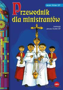 Przewodnik dla ministrantów - Jacek Wolan [KSIĄŻKA]