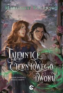 Sorcery of Thorns (Tom 1,5) Tajemnice cierniowego dworu - Margaret Rogerson [KSIĄŻKA]