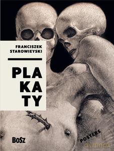Starowieyski. Plakaty - Dorota Folga-Januszewska [KSIĄŻKA]