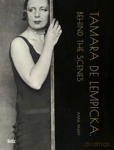 Tamara de Lempicka. Behind the scenes - Anne Paddy [KSIĄŻKA]
