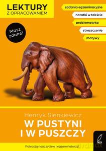 W pustyni i w puszczy. Lektury z opracowaniem - Henryk Sienkiewicz, Elżbieta Butkiewicz [KSIĄŻKA]