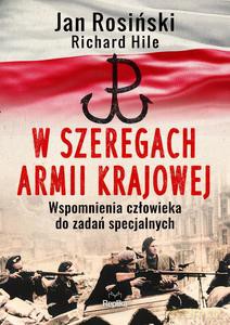 W szeregach Armii Krajowej - Jan Rosiński, Richard Hile [KSIĄŻKA]