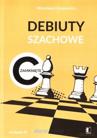 Debiuty szachowe C zamknięte [KSIĄŻKA]