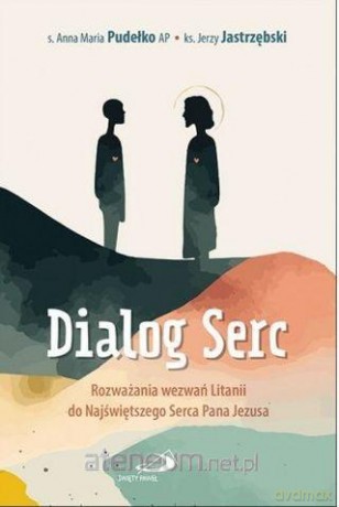 Dialog serc [KSIĄŻKA]