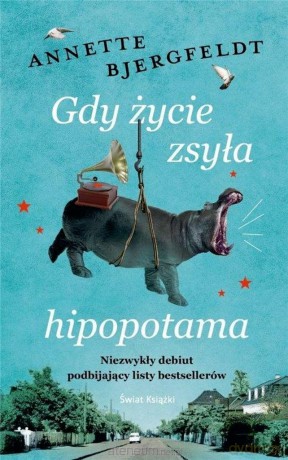 Gdy życie zsyła hipopotama [KSIĄŻKA]