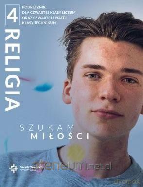 Katechizm LO 4 Szukam dojrzałej miłości podręcznik [KSIĄŻKA]
