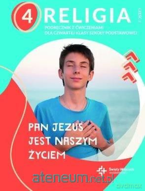 Katechizm SP 4 Pan Jezus jest naszym życiem cz.2 [KSIĄŻKA]