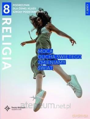 Katechizm SP 8 Mocą Ducha Świętego.. cz.2 [KSIĄŻKA]