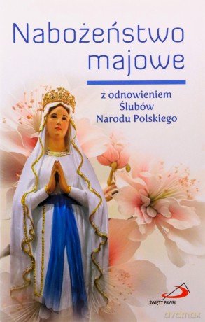 Nabożeństwo majowe z odnowieniem Ślubów... [KSIĄŻKA]