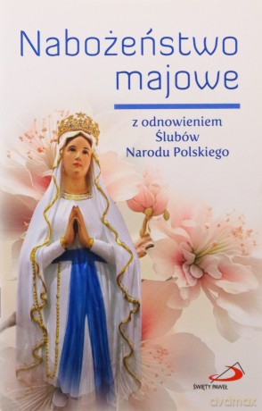 Nabożeństwo majowe z odnowieniem Ślubów... [KSIĄŻKA]