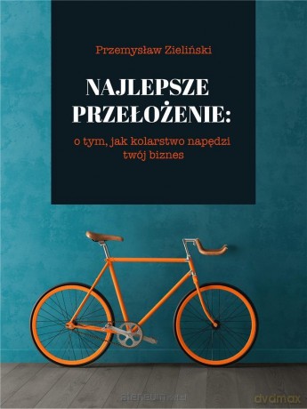 Najlepsze przełożenie [KSIĄŻKA]